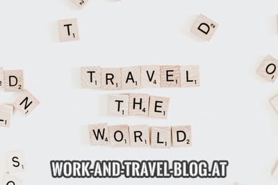 Work and Travel für Österreicher | Wohin solls gehen?